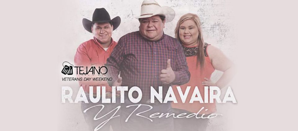 Tejano Veterans Day Weekend Event – Raulito Navaira