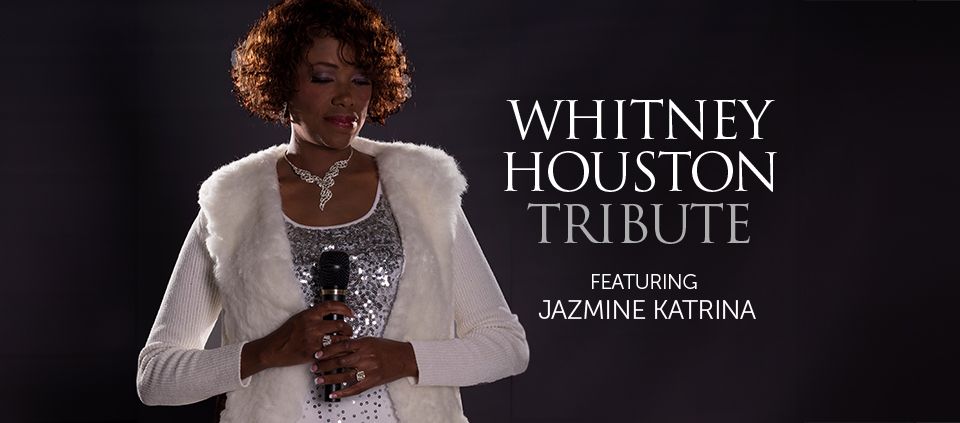 Tribute to Whitney Houston featuring Jazmine Katrina