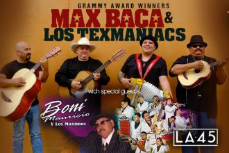 Tejano Father’s Day – Texmaniacs with special Guest Boni Mauricio and LA 45